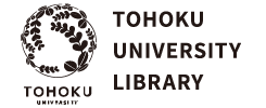 TOHOKU UNIVERSITY LIBRARY Main Building